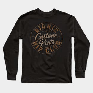 Bionic Hip Club Custom Parts Long Sleeve T-Shirt